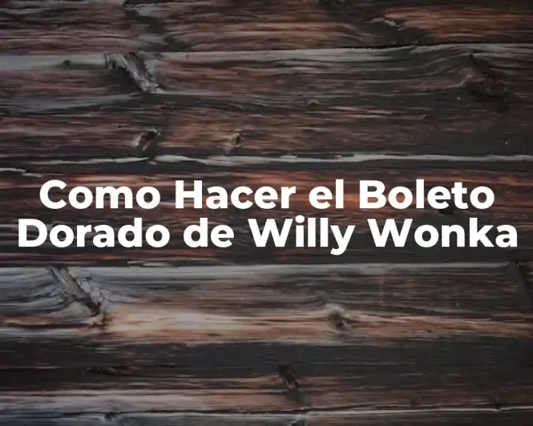 Como Hacer el Boleto Dorado de Willy Wonka