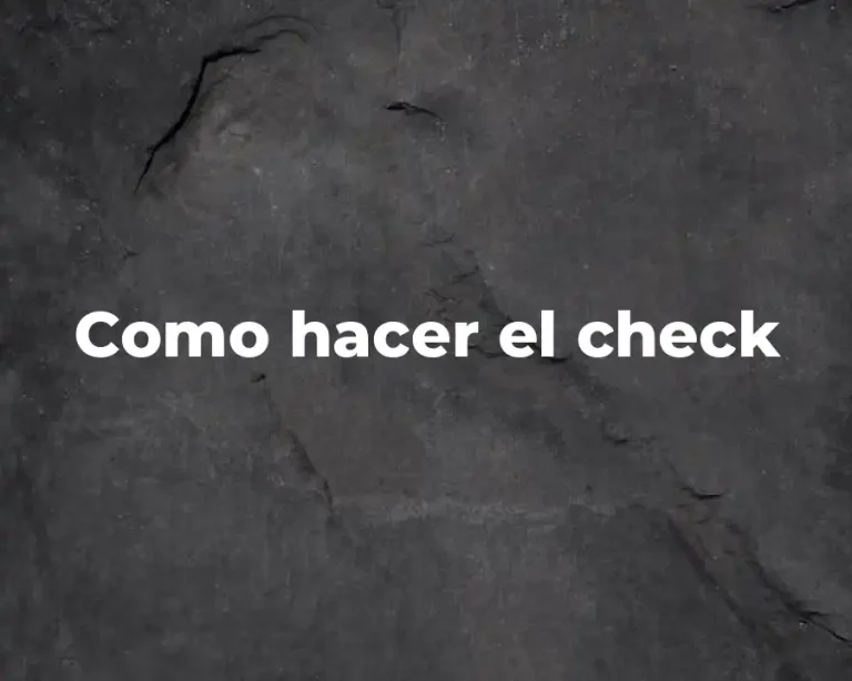 Como hacer el check