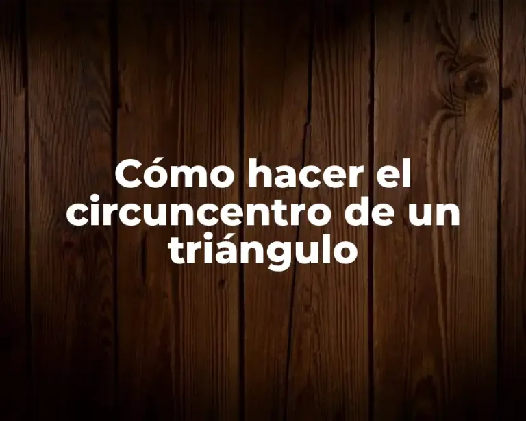 Cómo hacer el circuncentro de un triángulo