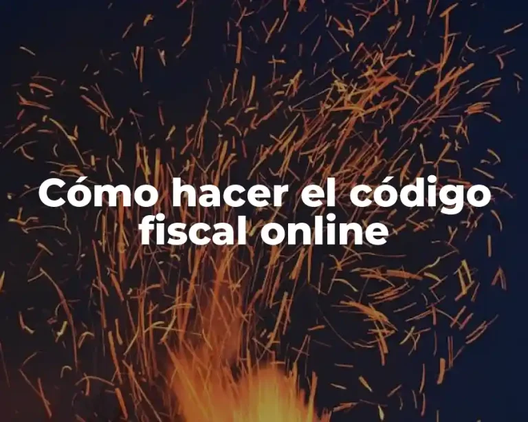 Cómo hacer el código fiscal online