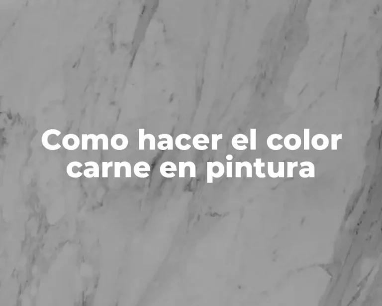 Como hacer el color carne en pintura
