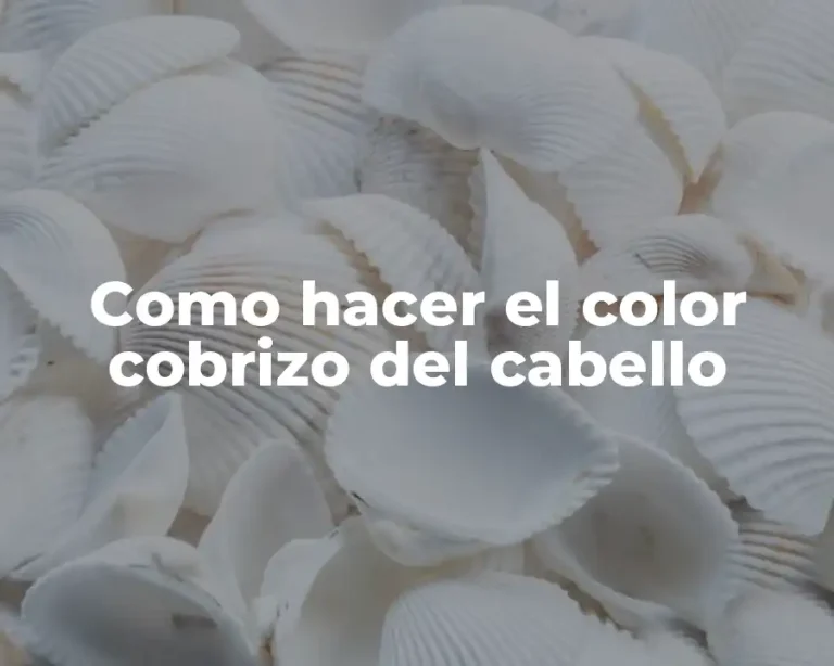 Como hacer el color cobrizo del cabello