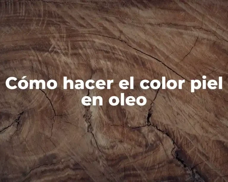 Cómo hacer el color piel en oleo