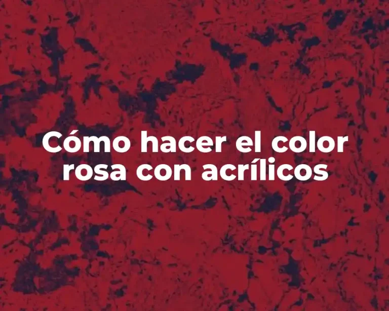 Cómo hacer el color rosa con acrílicos