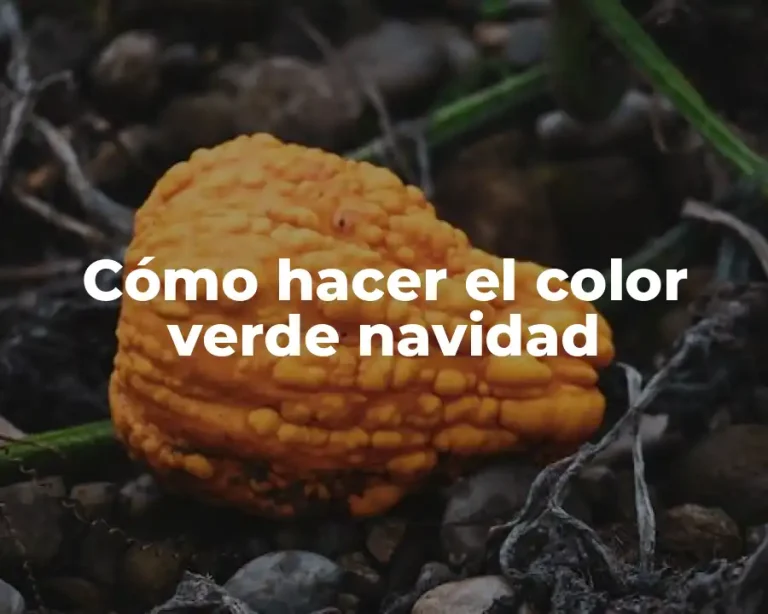 Cómo hacer el color verde navidad