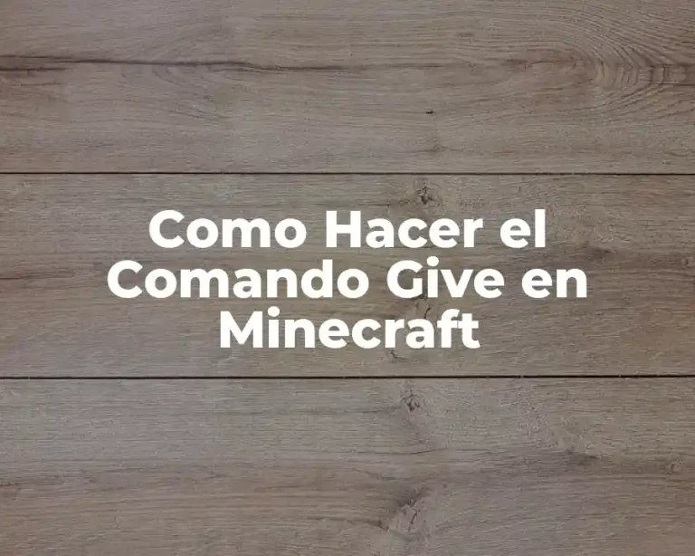 Como Hacer el Comando Give en Minecraft