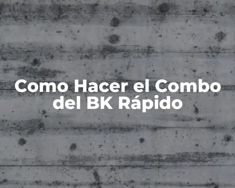 Como Hacer el Combo del BK Rápido