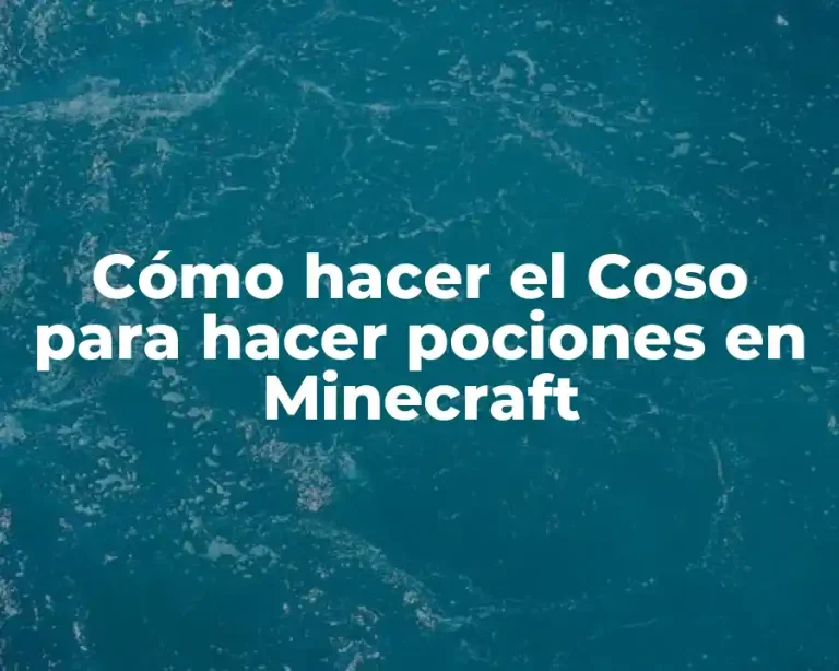 Cómo hacer el Coso para hacer pociones en Minecraft
