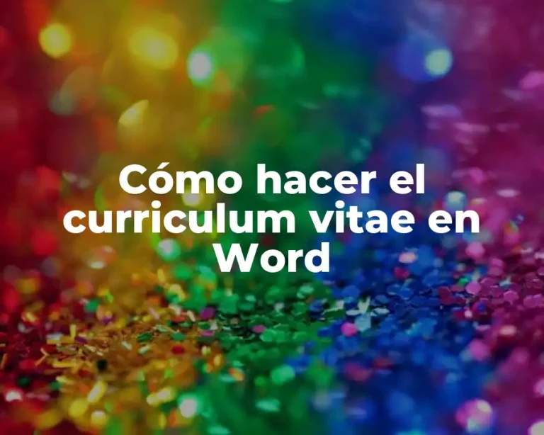 Cómo hacer el curriculum vitae en Word