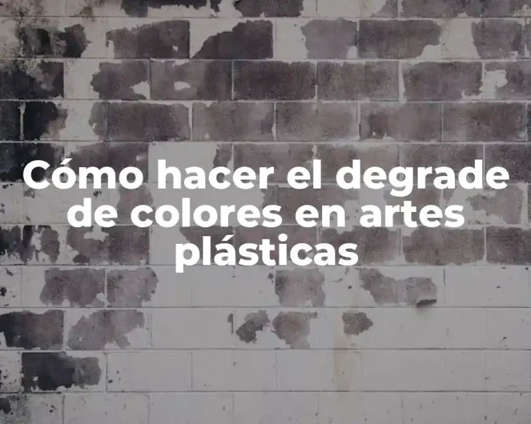 Cómo hacer el degrade de colores en artes plásticas