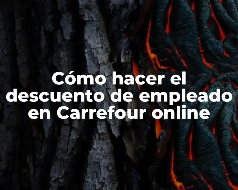 Cómo hacer el descuento de empleado en Carrefour online