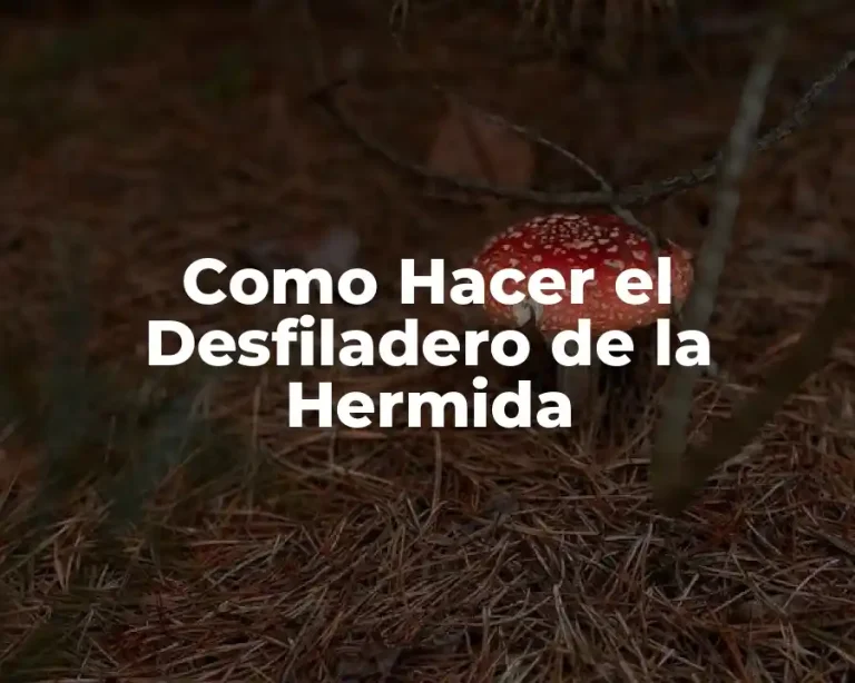 Como Hacer el Desfiladero de la Hermida