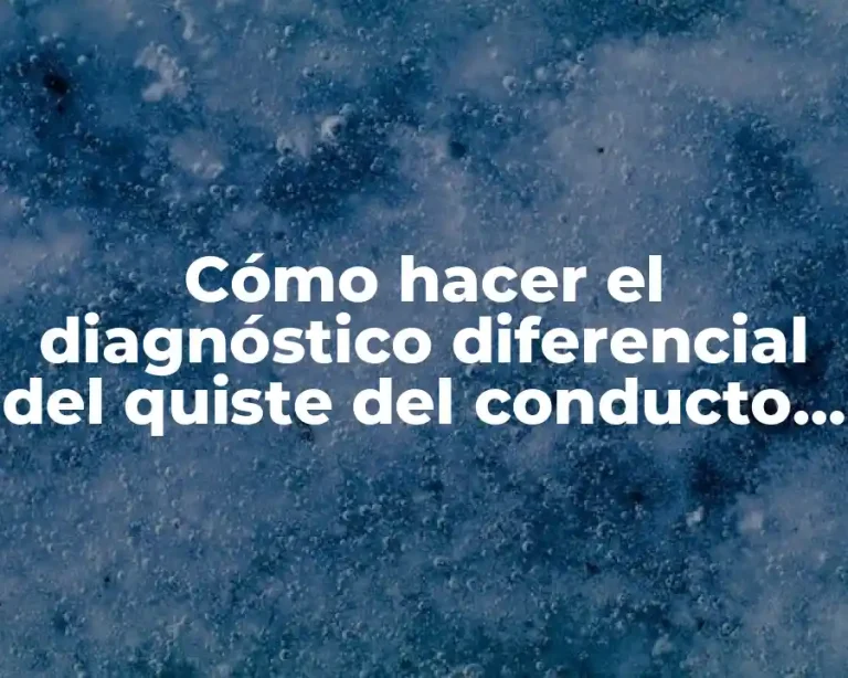 Cómo hacer el diagnóstico diferencial del quiste del conducto tirogloso