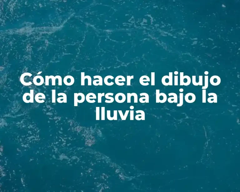 Cómo hacer el dibujo de la persona bajo la lluvia