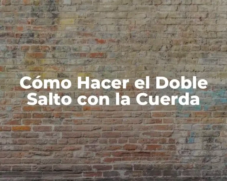Cómo Hacer el Doble Salto con la Cuerda