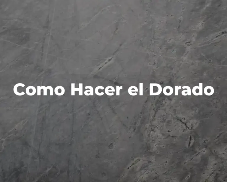 Como Hacer el Dorado