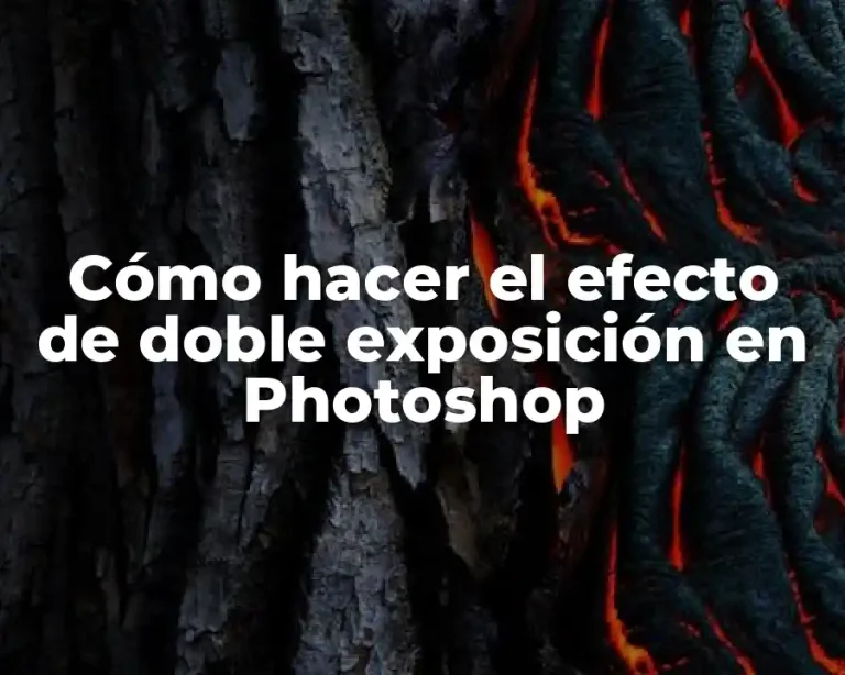 Cómo hacer el efecto de doble exposición en Photoshop