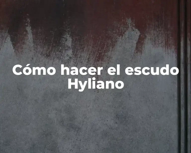 Cómo hacer el escudo Hyliano
