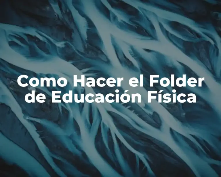 Como Hacer el Folder de Educación Física