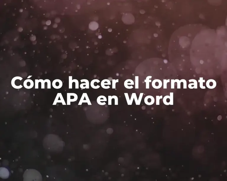 Cómo hacer el formato APA en Word