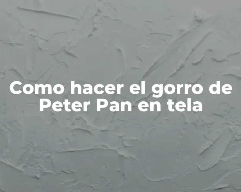 Como hacer el gorro de Peter Pan en tela