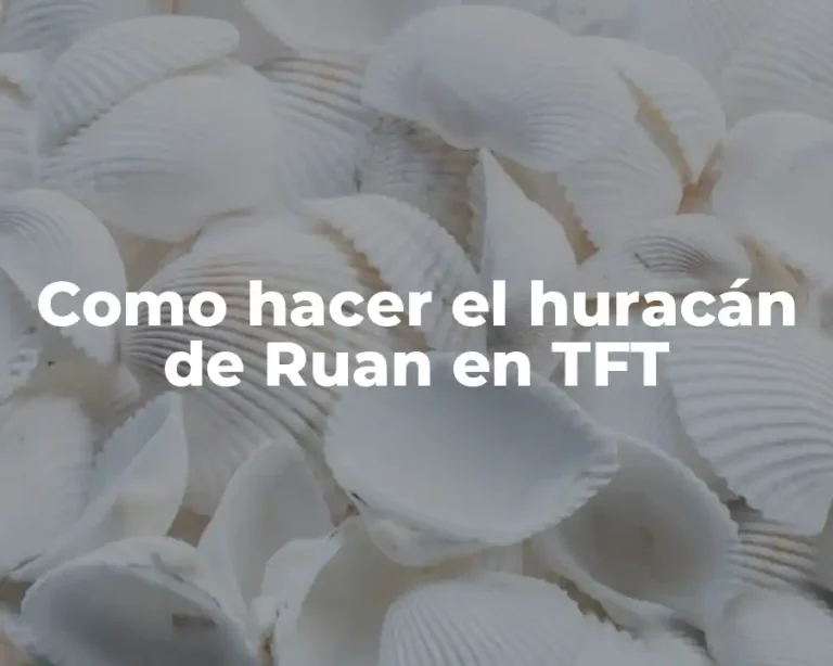 Como hacer el huracán de Ruan en TFT