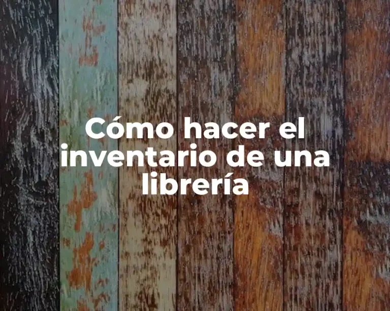 Cómo hacer el inventario de una librería