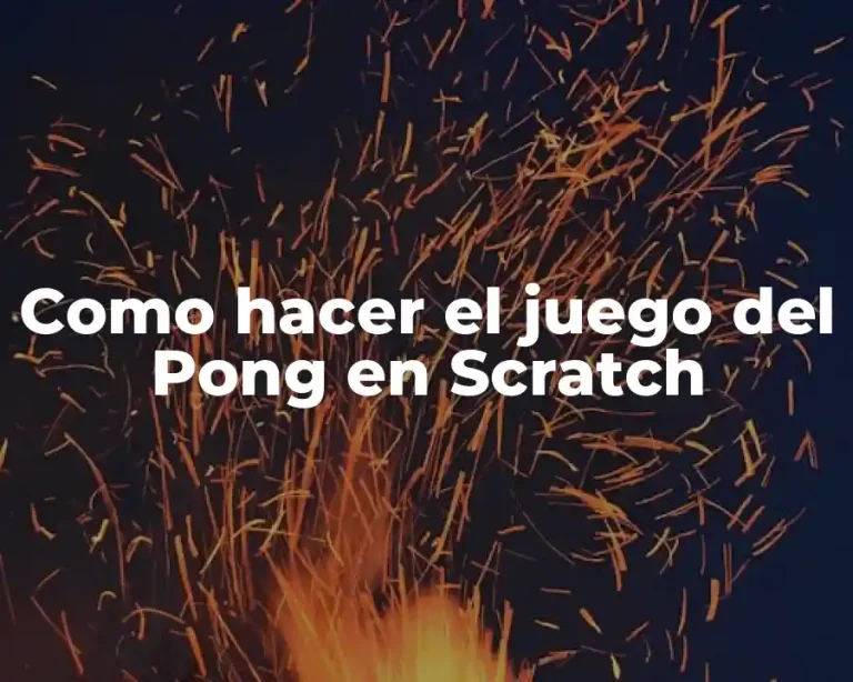Como hacer el juego del Pong en Scratch