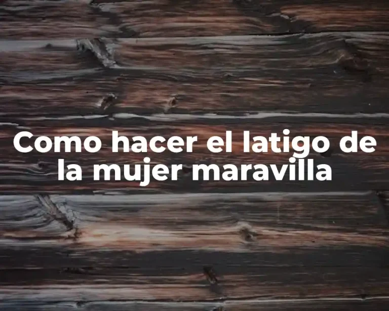 Como hacer el latigo de la mujer maravilla