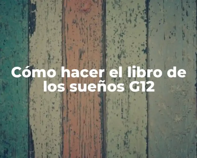Cómo hacer el libro de los sueños G12