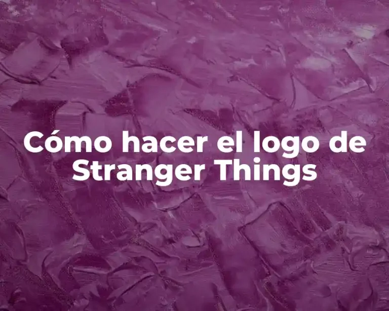 Cómo hacer el logo de Stranger Things