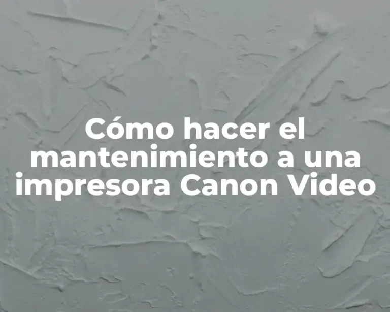 Cómo hacer el mantenimiento a una impresora Canon Video