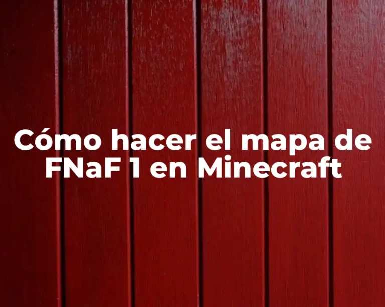 Cómo hacer el mapa de FNaF 1 en Minecraft