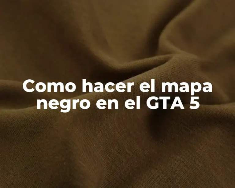 Como hacer el mapa negro en el GTA 5
