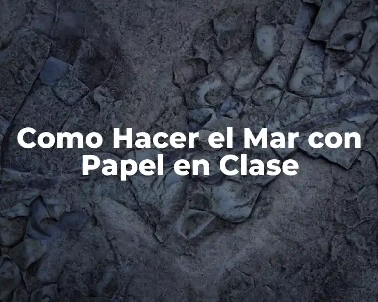 Como Hacer el Mar con Papel en Clase