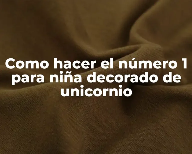Como hacer el número 1 para niña decorado de unicornio