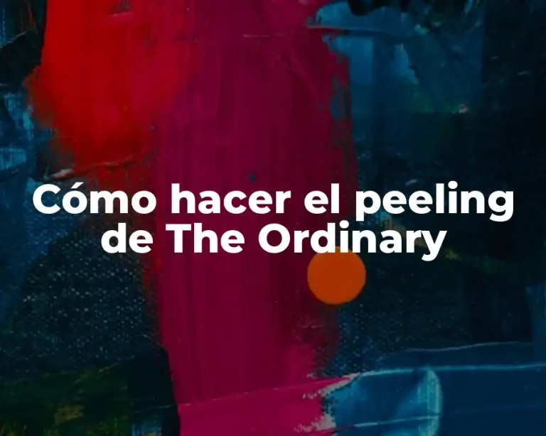 Cómo hacer el peeling de The Ordinary