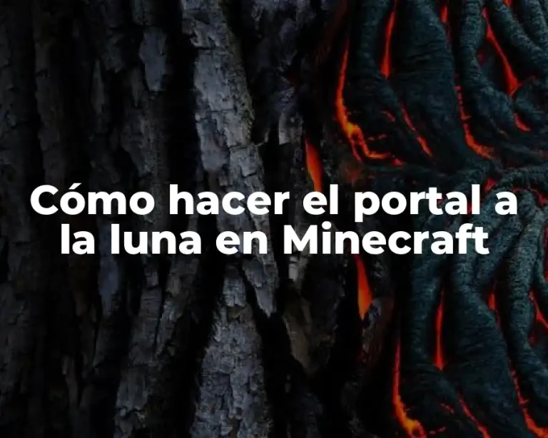 Cómo hacer el portal a la luna en Minecraft