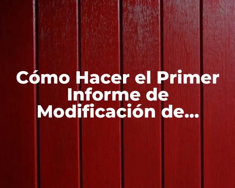 Cómo Hacer el Primer Informe de Modificación de Conducta