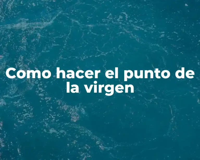 Como hacer el punto de la virgen