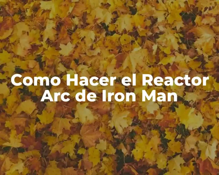Como Hacer el Reactor Arc de Iron Man