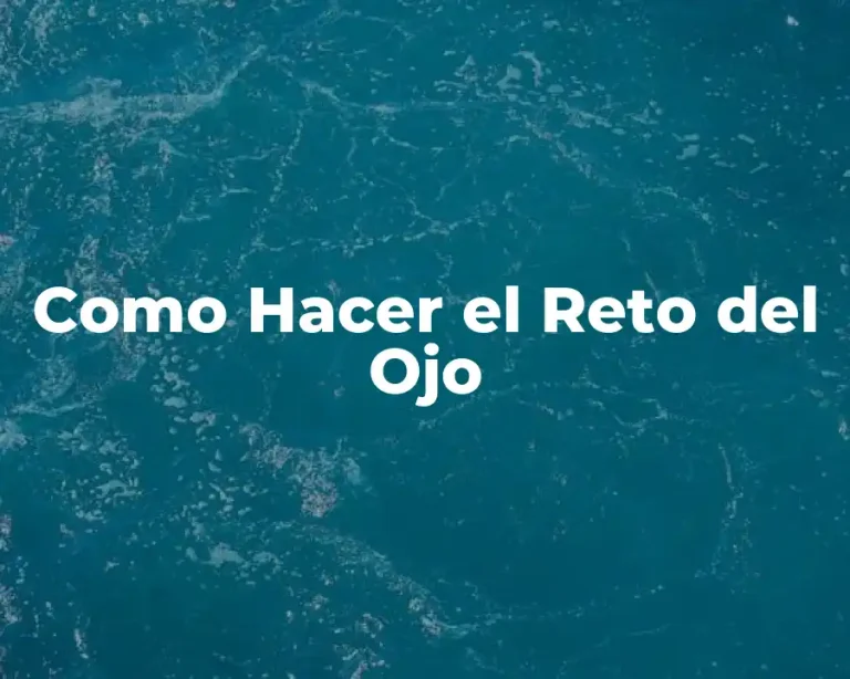Como Hacer el Reto del Ojo