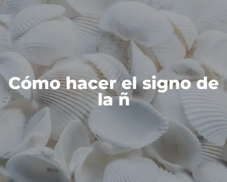 Cómo hacer el signo de la ñ