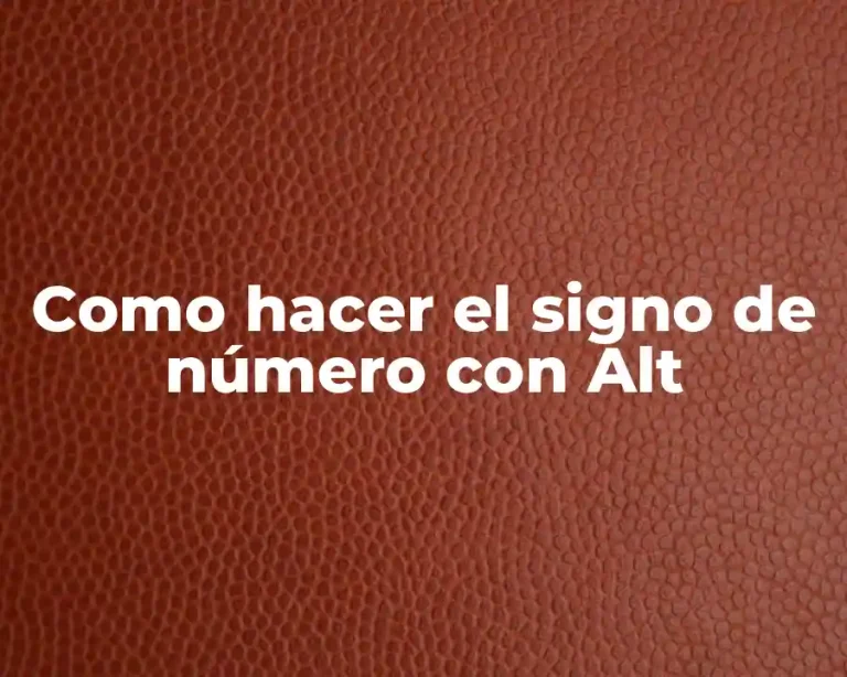 Como hacer el signo de número con Alt