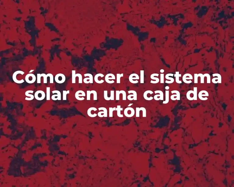 Cómo hacer el sistema solar en una caja de cartón