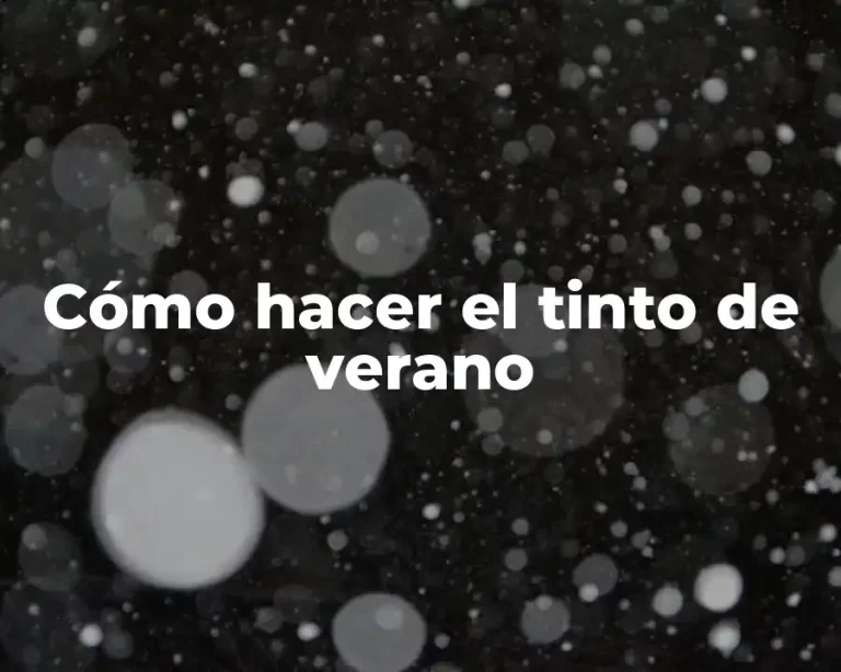 Cómo hacer el tinto de verano