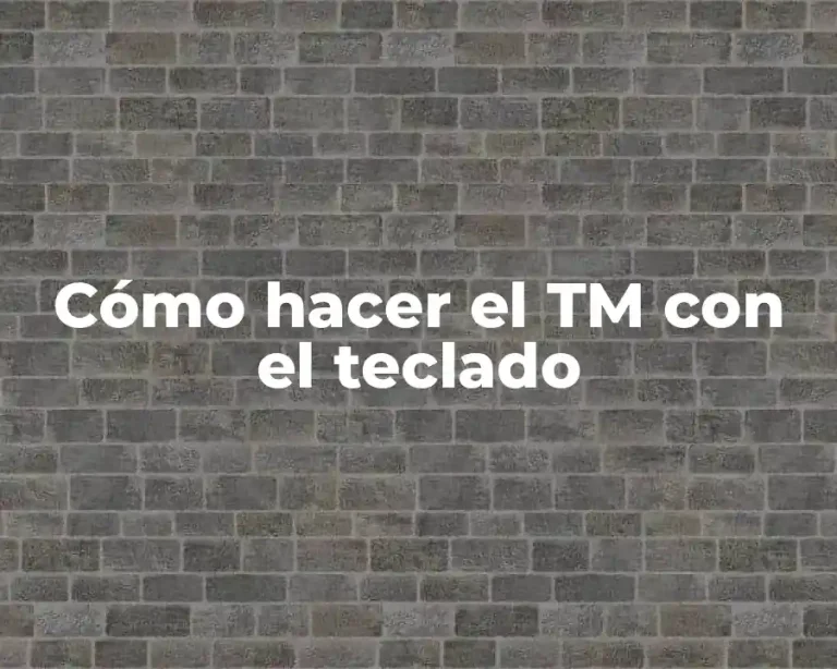 Cómo hacer el TM con el teclado