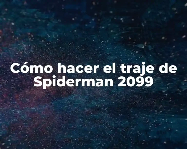 Cómo hacer el traje de Spiderman 2099