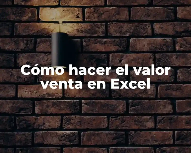 Cómo hacer el valor venta en Excel