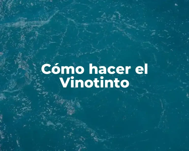 Cómo hacer el Vinotinto